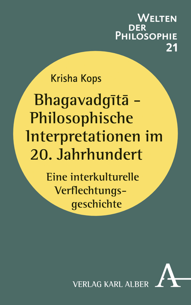Cover: 9783495491867 | Bhagavadgita - Philosophische Interpretationen im 20. Jahrhundert