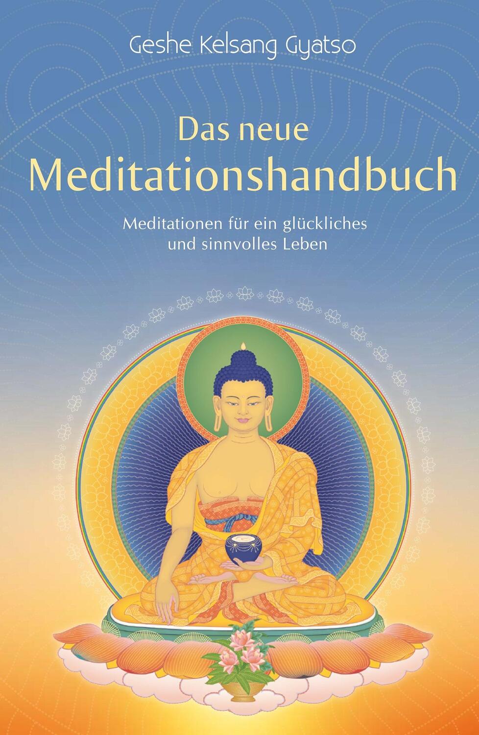 Cover: 9783908543602 | Das neue Meditationshandbuch | Geshe Kelsang Gyatso | Taschenbuch