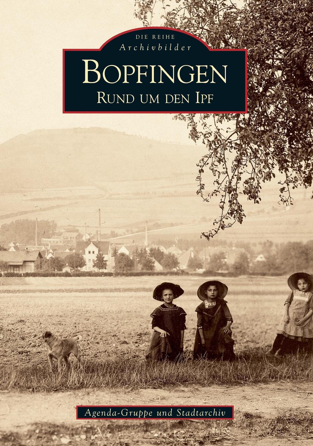 Cover: 9783866803602 | Bopfingen | Rund um den Ipf. Von der Agenda-Gruppe und dem Stadtarchiv