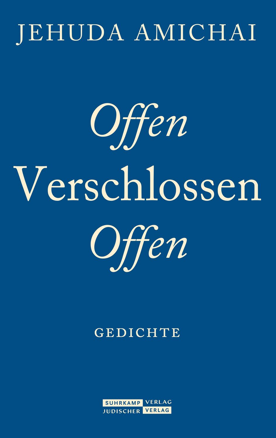 Cover: 9783633542970 | Offen Verschlossen Offen | Jehuda Amichai | Buch | Deutsch | 2020