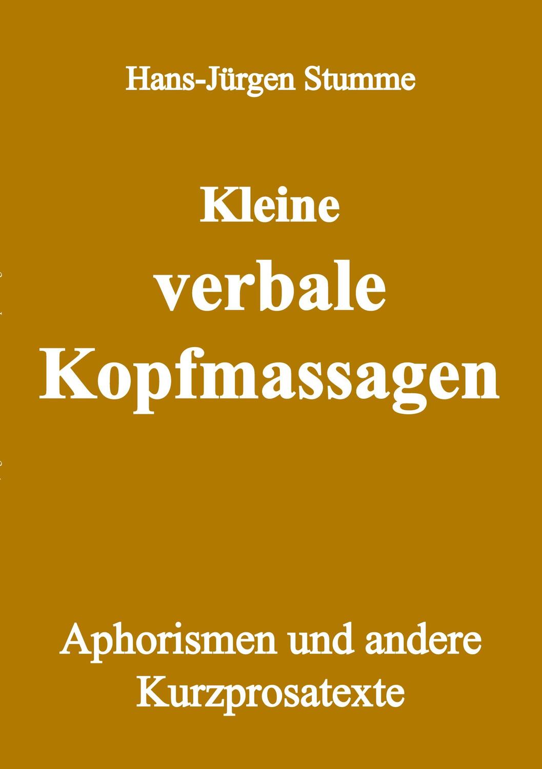 Cover: 9783985277759 | Kleine verbale Kopfmassagen | Aphorismen und andere Kurzprosatexte