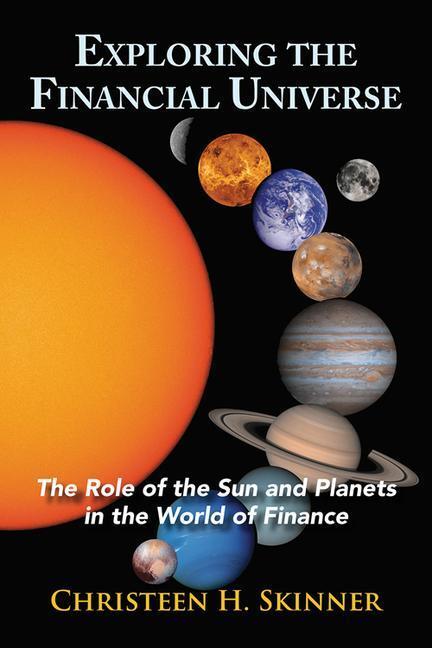 Cover: 9780892542185 | Exploring the Financial Universe: The Role of the Sun and Planets...