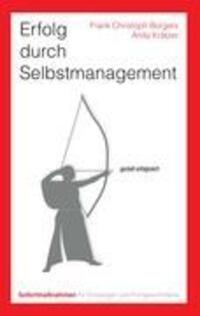 Cover: 9783844861969 | Erfolg durch Selbstmanagement. Sofortmaßnahmen für Einsteiger und...