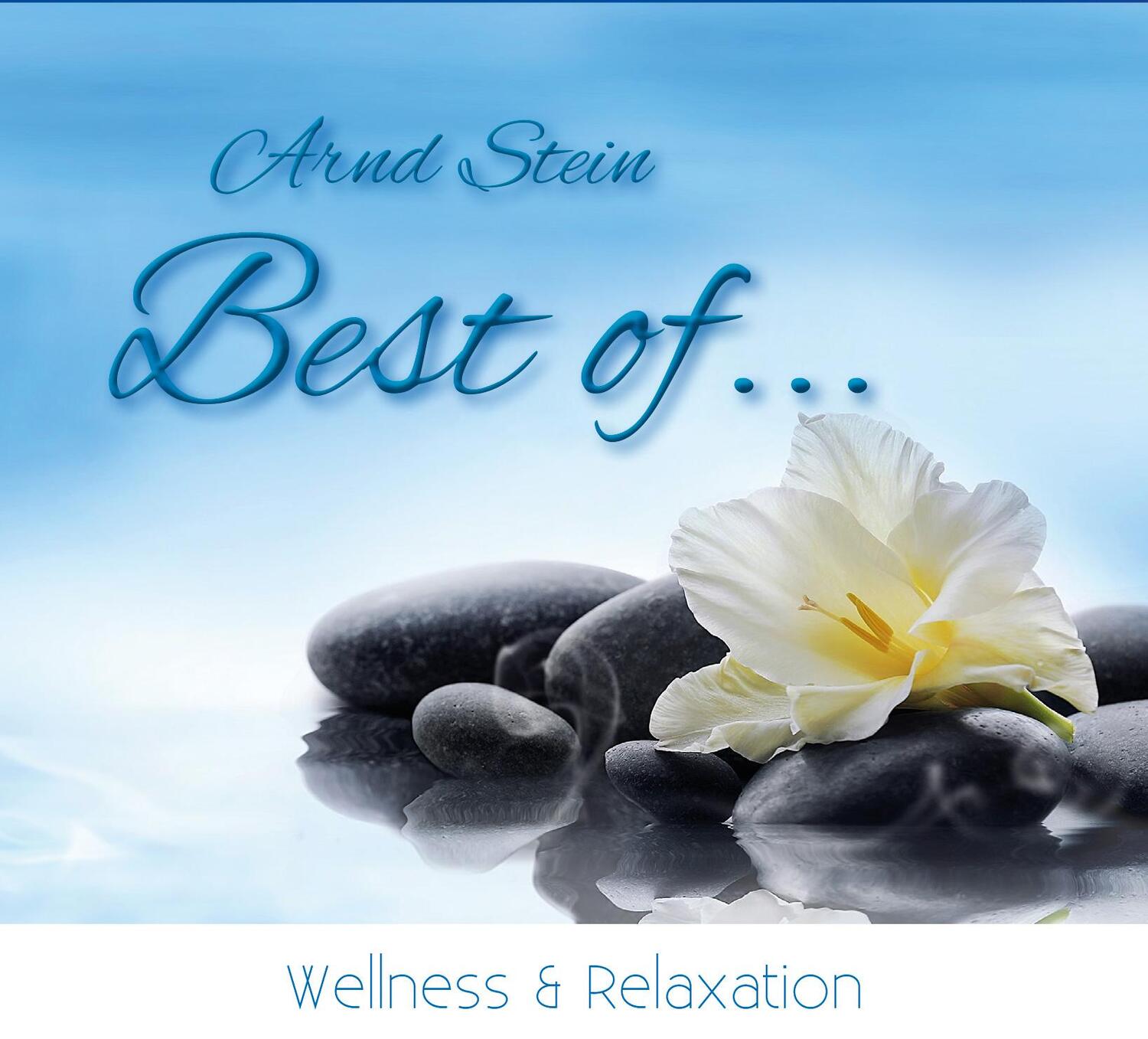 Cover: 9783893269914 | Best of Wellness & Relaxation | Musik zum Entspannen und Wohlfühlen