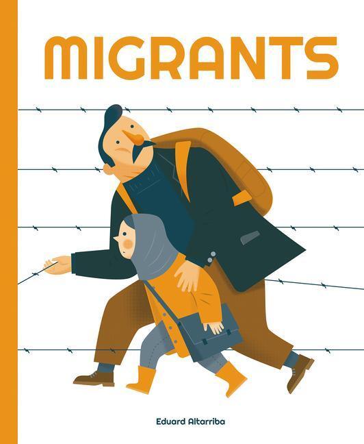 Cover: 9781787081291 | Migrants | Eduard Altarriba | Taschenbuch | My World | Englisch | 2023