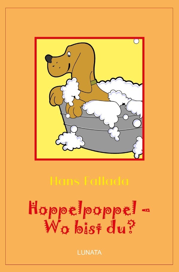 Cover: 9783752992724 | Hoppelpoppel - wo bist du? | Kindergeschichten | Hans Fallada | Buch