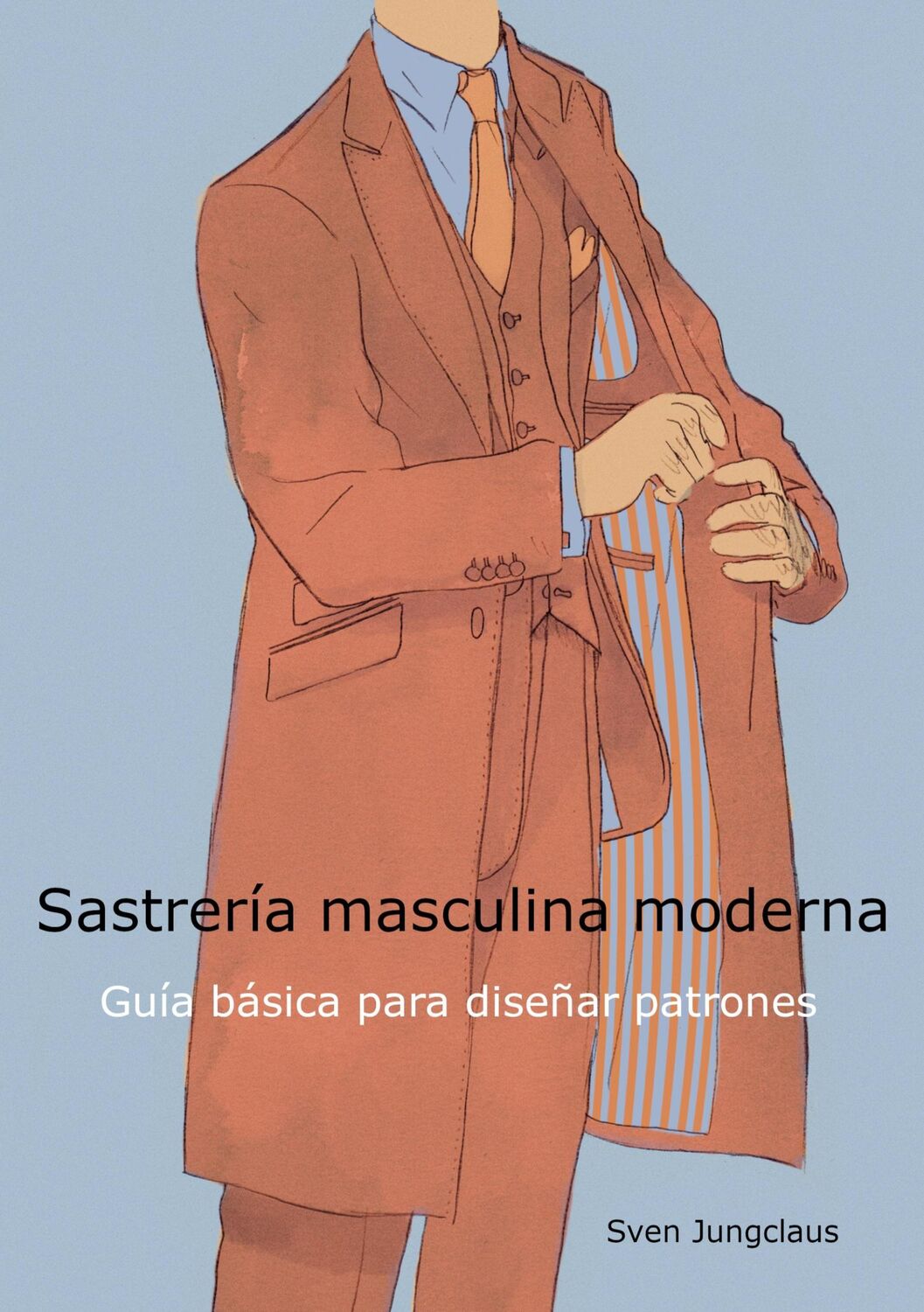 Cover: 9783754372043 | Sastrería masculina moderna | Guía básica para diseñar patrones | Buch