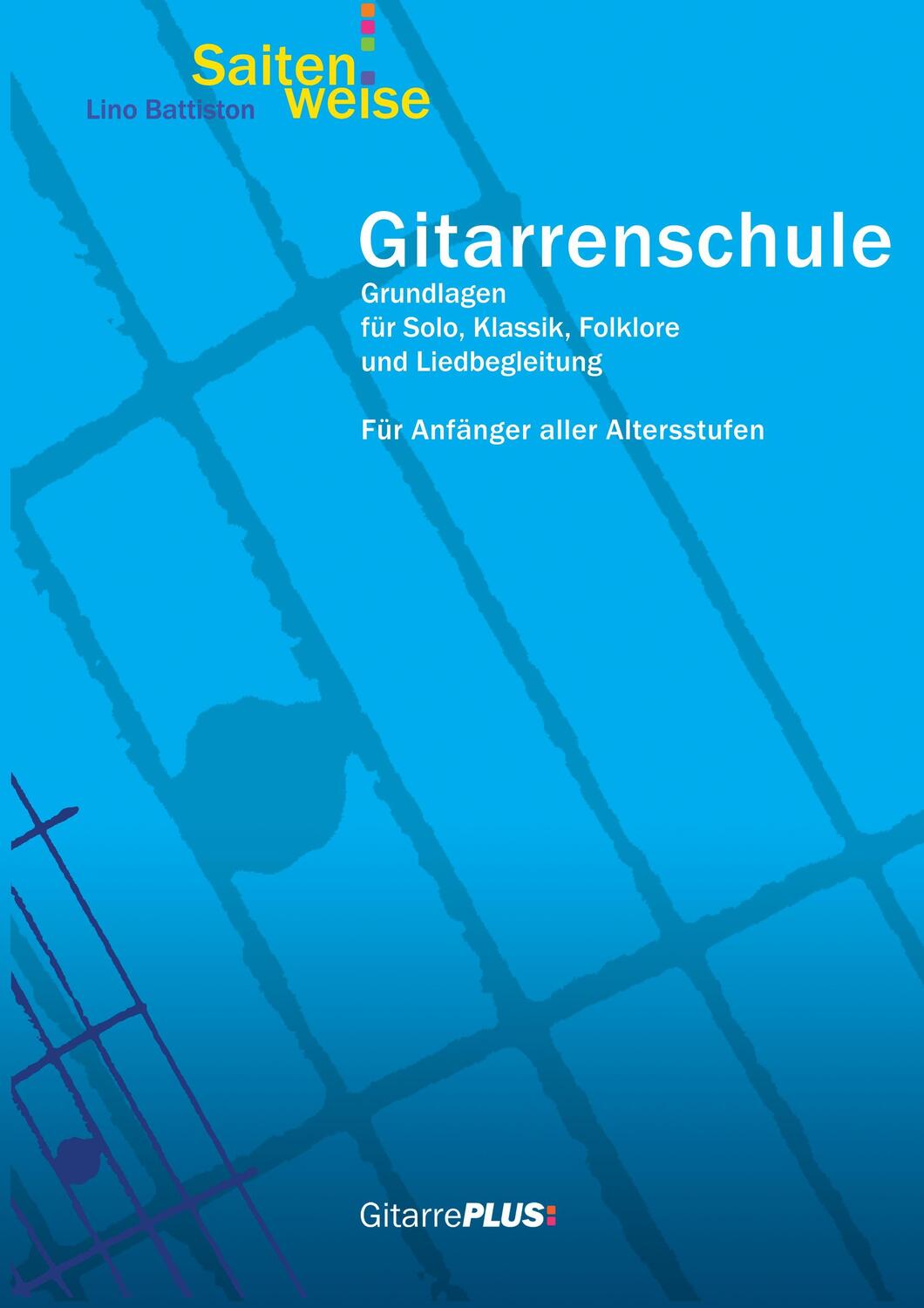 Cover: 9783732296347 | Gitarrenschule Saitenweise | Lino Battiston | Taschenbuch | Ringbuch