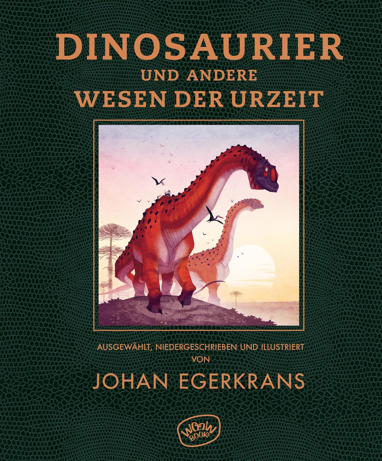 Cover: 9783961770564 | Dinosaurier und andere Wesen der Urzeit | Johan Egerkrans | Buch