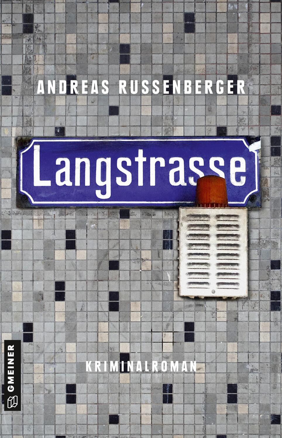 Cover: 9783839202753 | Langstrasse | Kriminalroman | Andreas Russenberger | Taschenbuch
