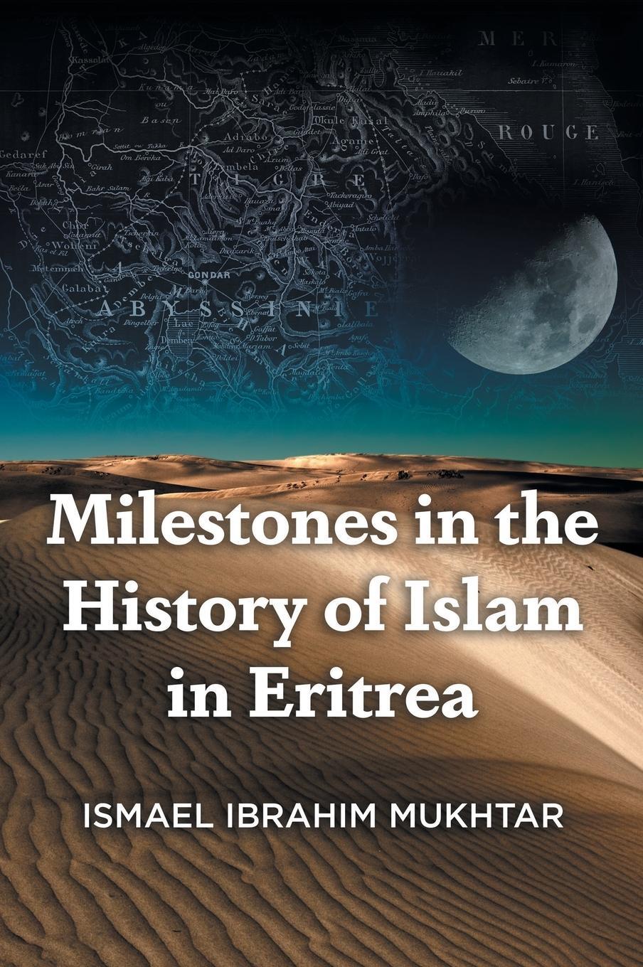 Cover: 9781039185388 | Milestones in the History of Islam in Eritrea | Ismael Ibrahim Mukhtar