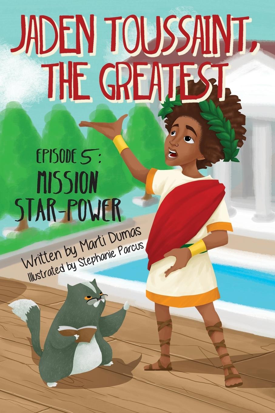 Cover: 9781943169276 | Jaden Toussaint, the Greatest Episode 5 | Mission Star-Power | Dumas