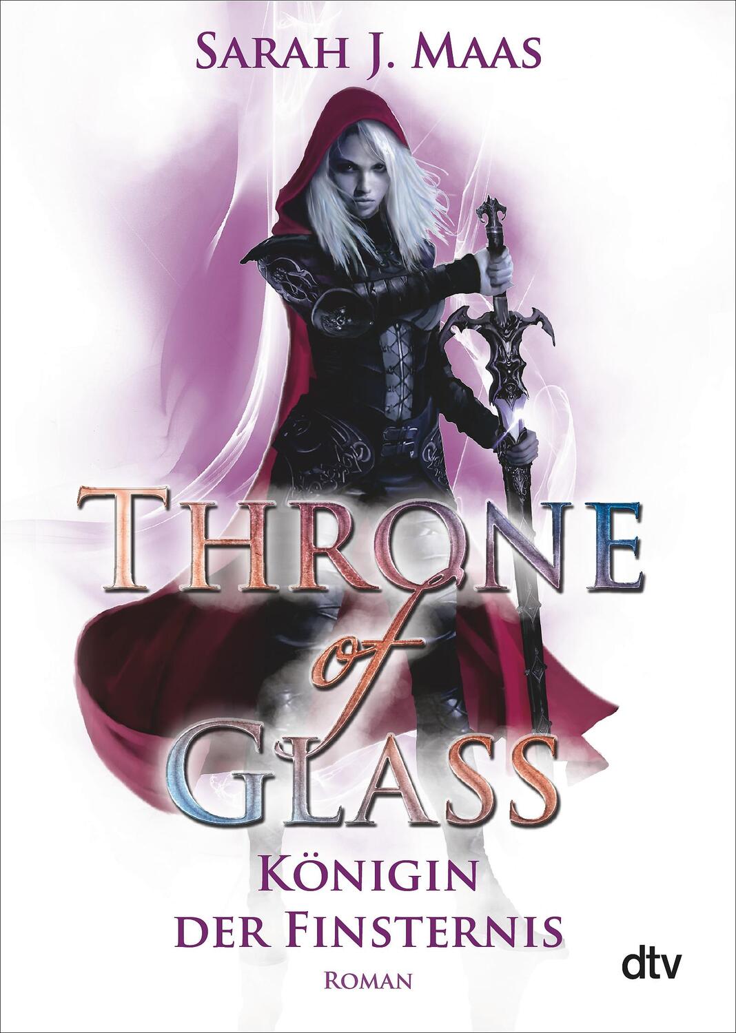 Cover: 9783423717076 | Throne of Glass 4 - Königin der Finsternis | Sarah J. Maas | Buch
