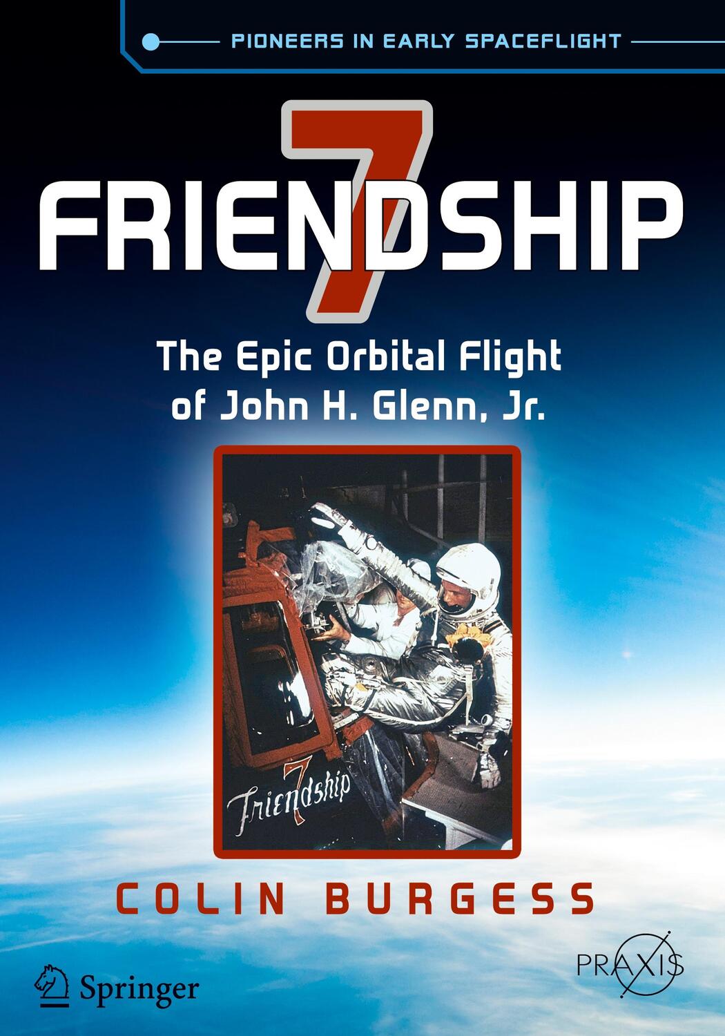 Cover: 9783319156538 | Friendship 7 | The Epic Orbital Flight of John H. Glenn, Jr. | Burgess