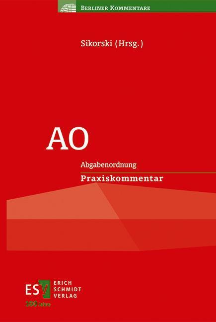 Cover: 9783503236398 | AO | Abgabenordnung - - Praxiskommentar | Ralf Sikorski | Buch | 2023