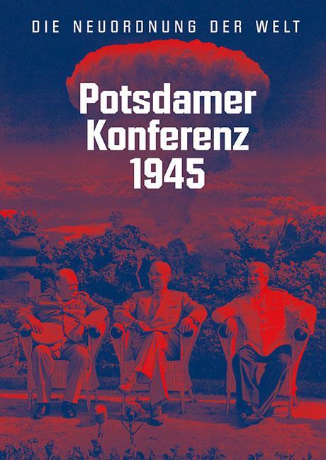 Cover: 9783954985463 | Potsdamer Konferenz 1945 | Die Neuordnung der Welt | Jürgen Luh | Buch