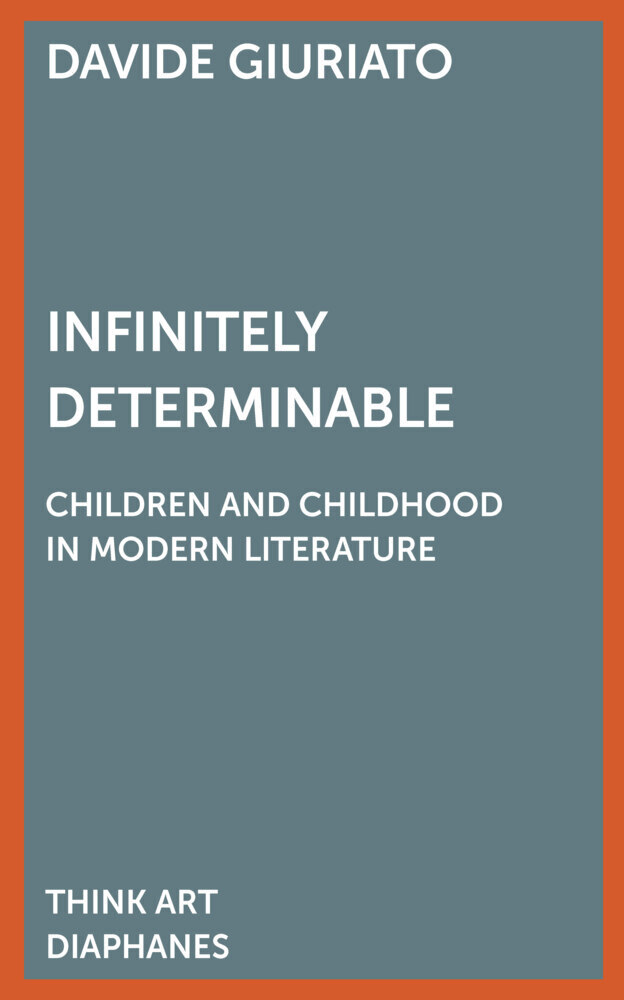 Cover: 9783035803167 | Infinitely Determinable | Children and Childhood in Modern Literature