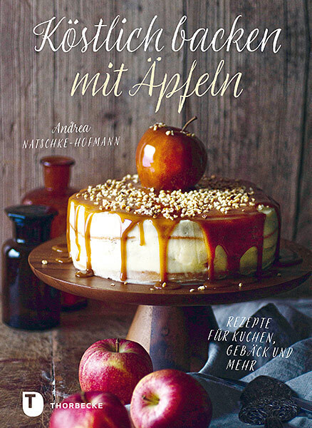 Cover: 9783799514132 | Köstlich backen mit Äpfeln | Rezepte für Kuchen, Gebäck und mehr