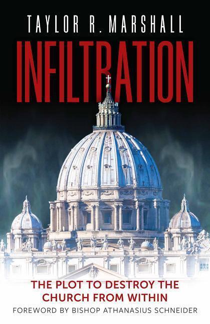 Cover: 9781622828463 | Infiltration | The Plot to Destroy the Church from Within | Marshall