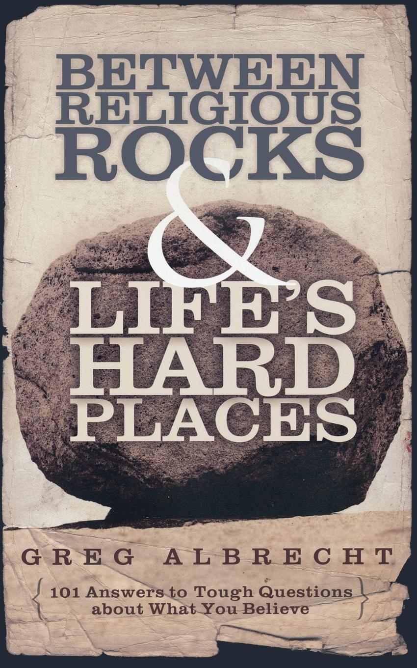 Cover: 9780529122285 | Between Religious Rocks and Life's Hard Places | Greg Albrecht | Buch