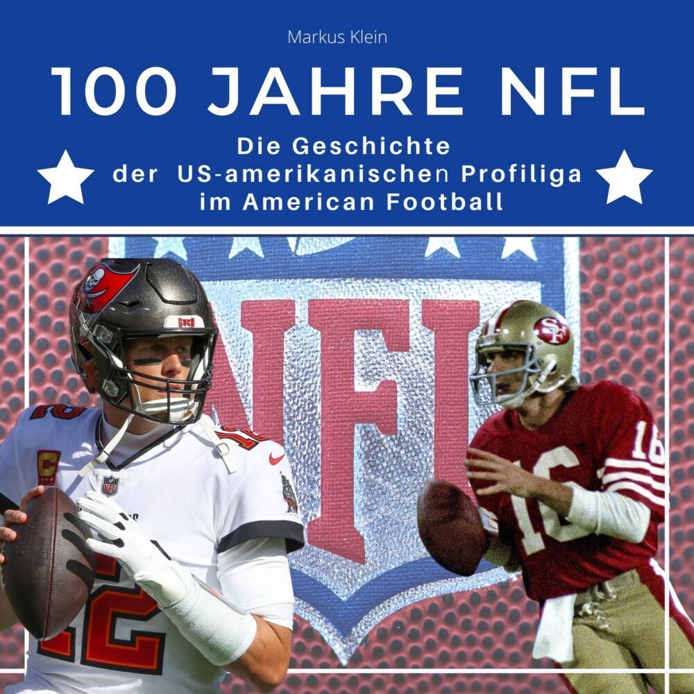 Cover: 9783750524552 | 100 Jahre NFL | Markus Klein | Taschenbuch | 80 S. | Deutsch | 2022