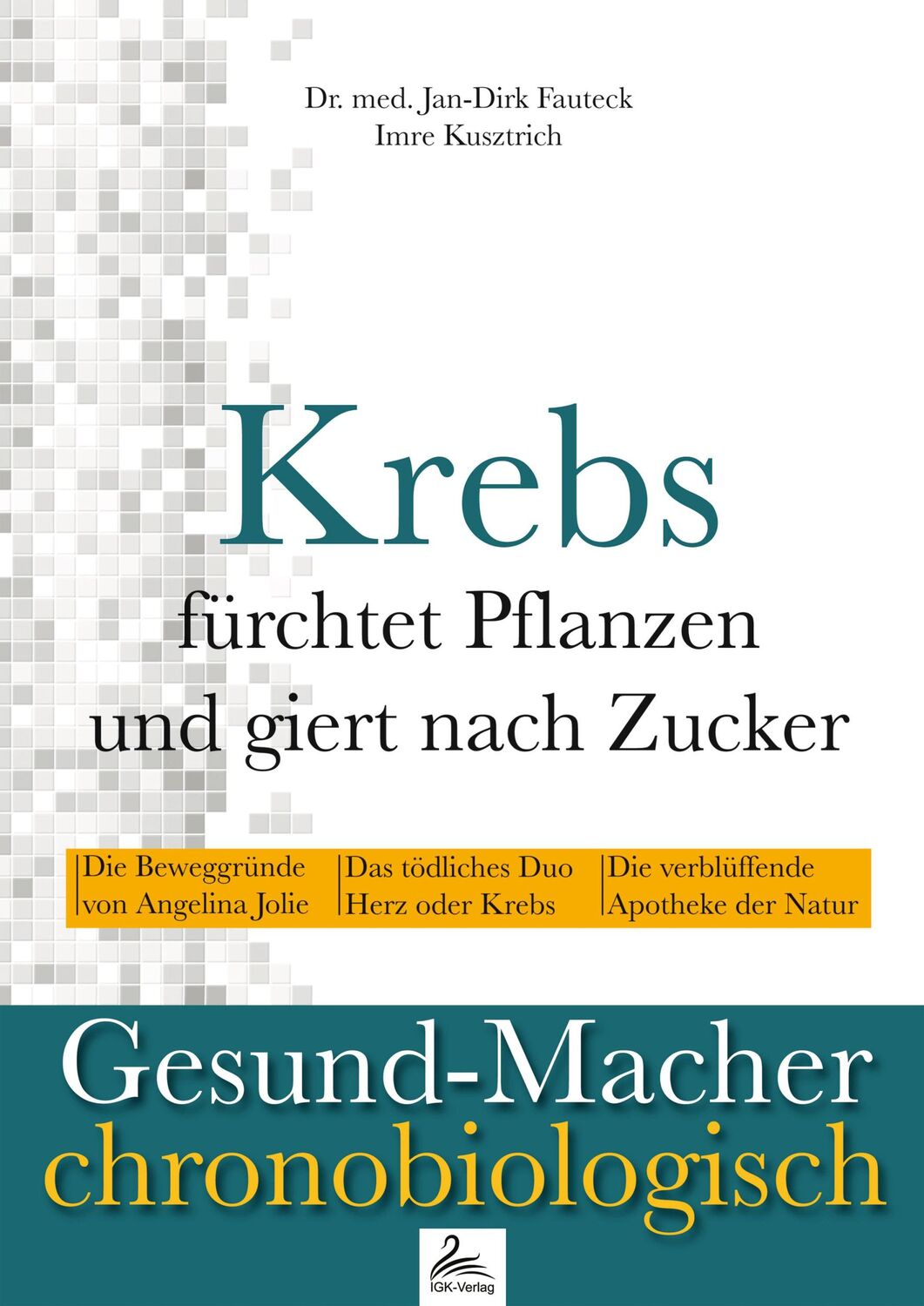 Cover: 9783950336191 | Krebs fürchtet Pflanzen und giert nach Zucker | Fauteck (u. a.) | Buch