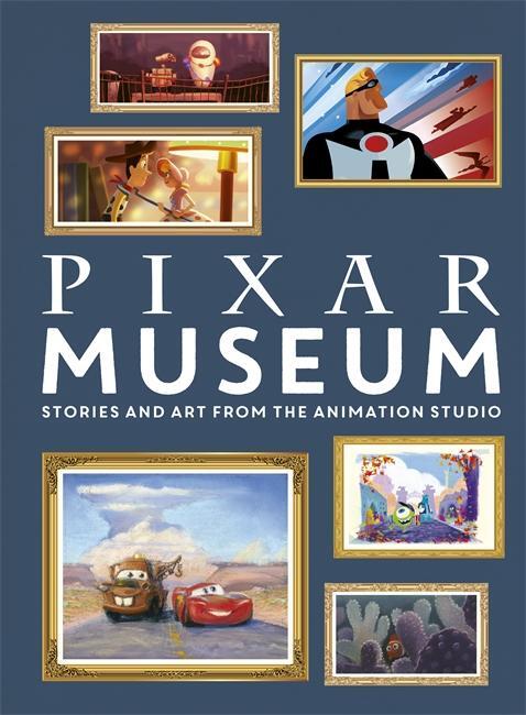 Cover: 9781787416574 | Pixar Museum | Stories and art from the animation studio | Buch | 2021