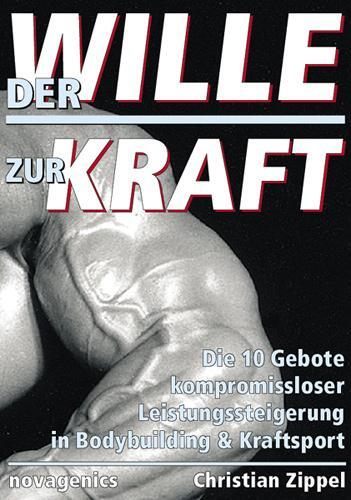 Cover: 9783929002454 | Der Wille zur Kraft | Christian Zippel | Taschenbuch | Deutsch | 2010