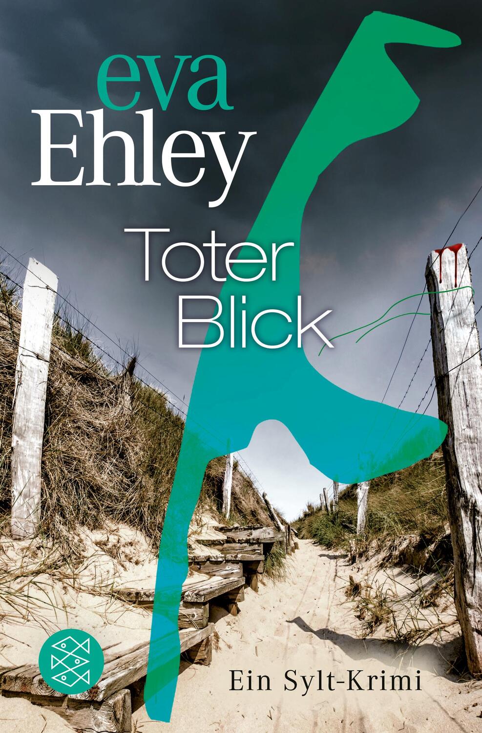 Cover: 9783596707614 | Toter Blick | Ein Sylt-Krimi | Eva Ehley | Taschenbuch | Deutsch