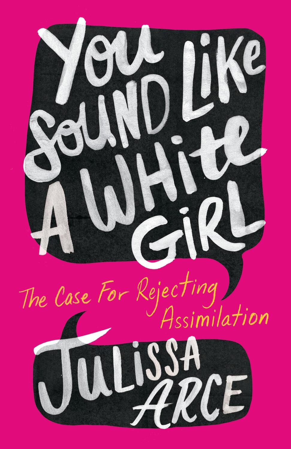 Cover: 9781250787019 | You Sound Like a White Girl: The Case for Rejecting Assimilation