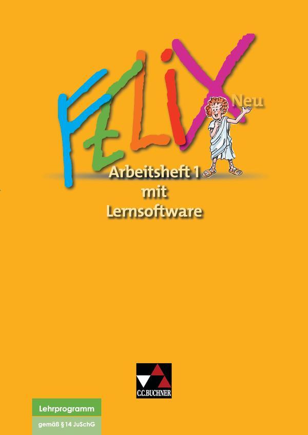 Cover: 9783766175823 | Felix Neu 1. Arbeitsheft mit CD-ROM | Zu den Lektionen 1-34 | Buch