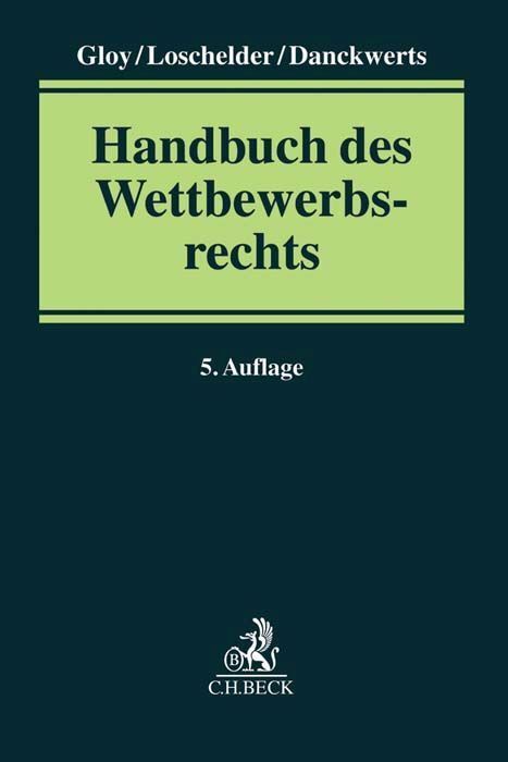 Cover: 9783406709661 | Handbuch des Wettbewerbsrechts | Wolfgang Gloy (u. a.) | Buch | 2019