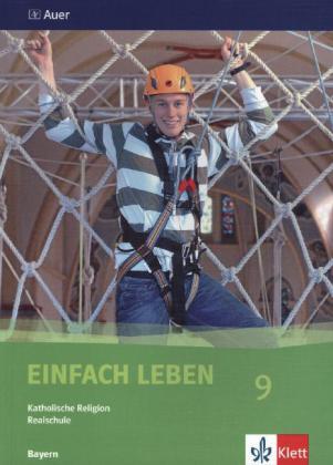 Cover: 9783120036456 | Einfach Leben 9. Ausgabe Bayern Realschule | Schulbuch Klasse 9 | Buch