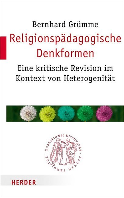 Cover: 9783451022999 | Religionspädagogische Denkformen | Bernhard Grümme | Taschenbuch