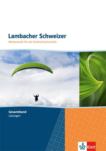 Cover: 9783127320015 | Lambacher Schweizer. Gesamtband mit Lösungen. Mathematik für die...