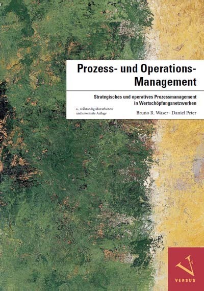 Cover: 9783039092871 | Prozess- und Operations-Management | Bruno R. Waser (u. a.) | Buch