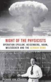 Cover: 9781908323859 | The Night of the Physicists | Richard von Schirach | Taschenbuch