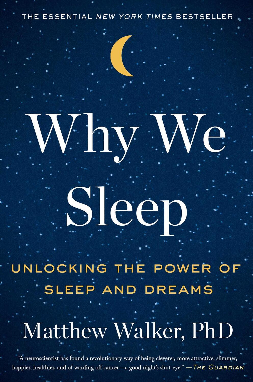 Cover: 9781501144318 | Why We Sleep: Unlocking the Power of Sleep and Dreams | Matthew Walker