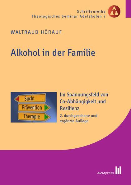 Cover: 9783954770656 | Alkohol in der Familie | Waltraud Hörauf | Taschenbuch | Deutsch | AVM