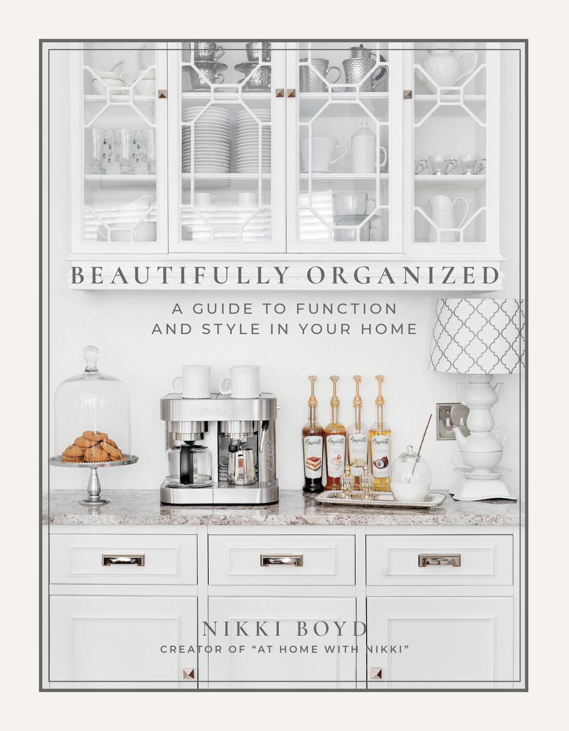 Cover: 9781944515683 | Beautifully Organized | A Guide to Function and Style in Your Home
