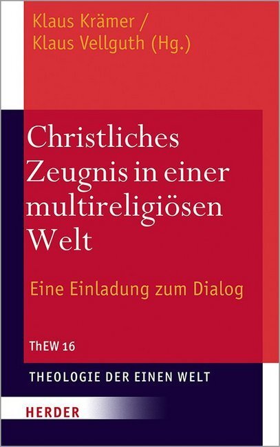 Cover: 9783451379543 | Christliches Zeugnis in einer multireligiösen Welt | Krämer (u. a.)
