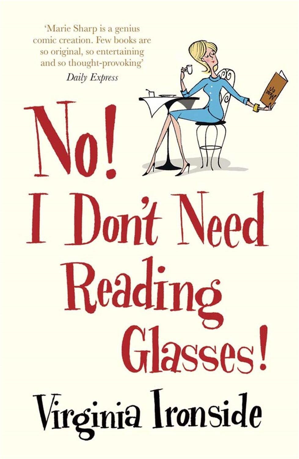 Cover: 9781780878607 | No! I Don't Need Reading Glasses | Marie Sharp 2 | Virginia Ironside