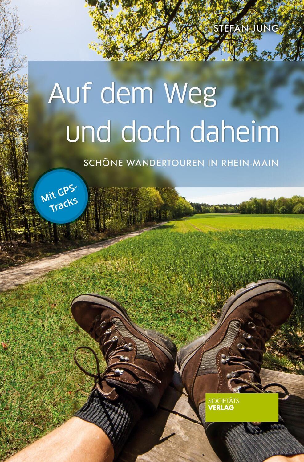 Cover: 9783955424329 | Auf dem Weg und doch daheim | Schöne Wandertouren in Rhein-Main | Jung