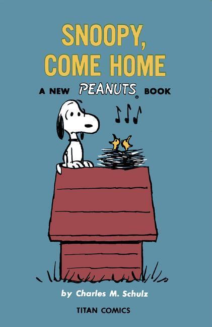 Cover: 9781787737051 | Peanuts: Snoopy Come Home | Charles M Schulz | Taschenbuch | Englisch