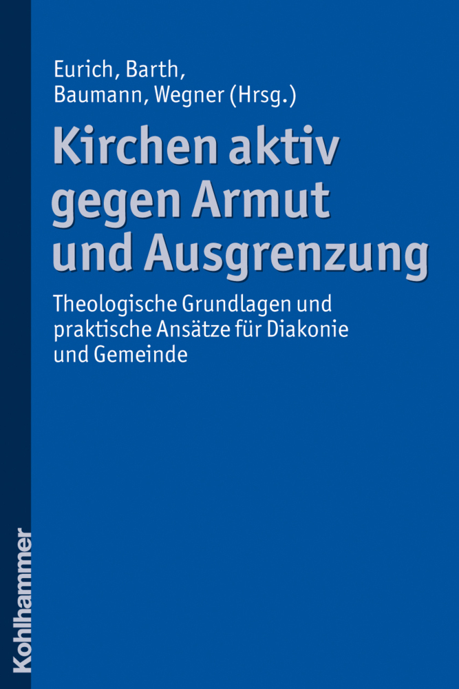 Cover: 9783170212374 | Kirchen aktiv gegen Armut und Ausgrenzung | Johannes Eurich (u. a.)