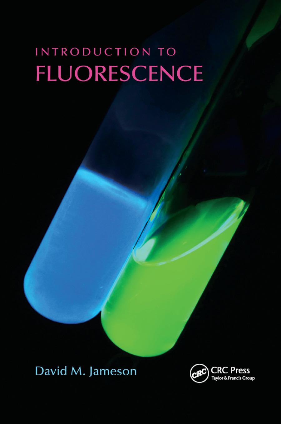 Cover: 9780367865702 | Introduction to Fluorescence | David M Jameson | Taschenbuch | 2019