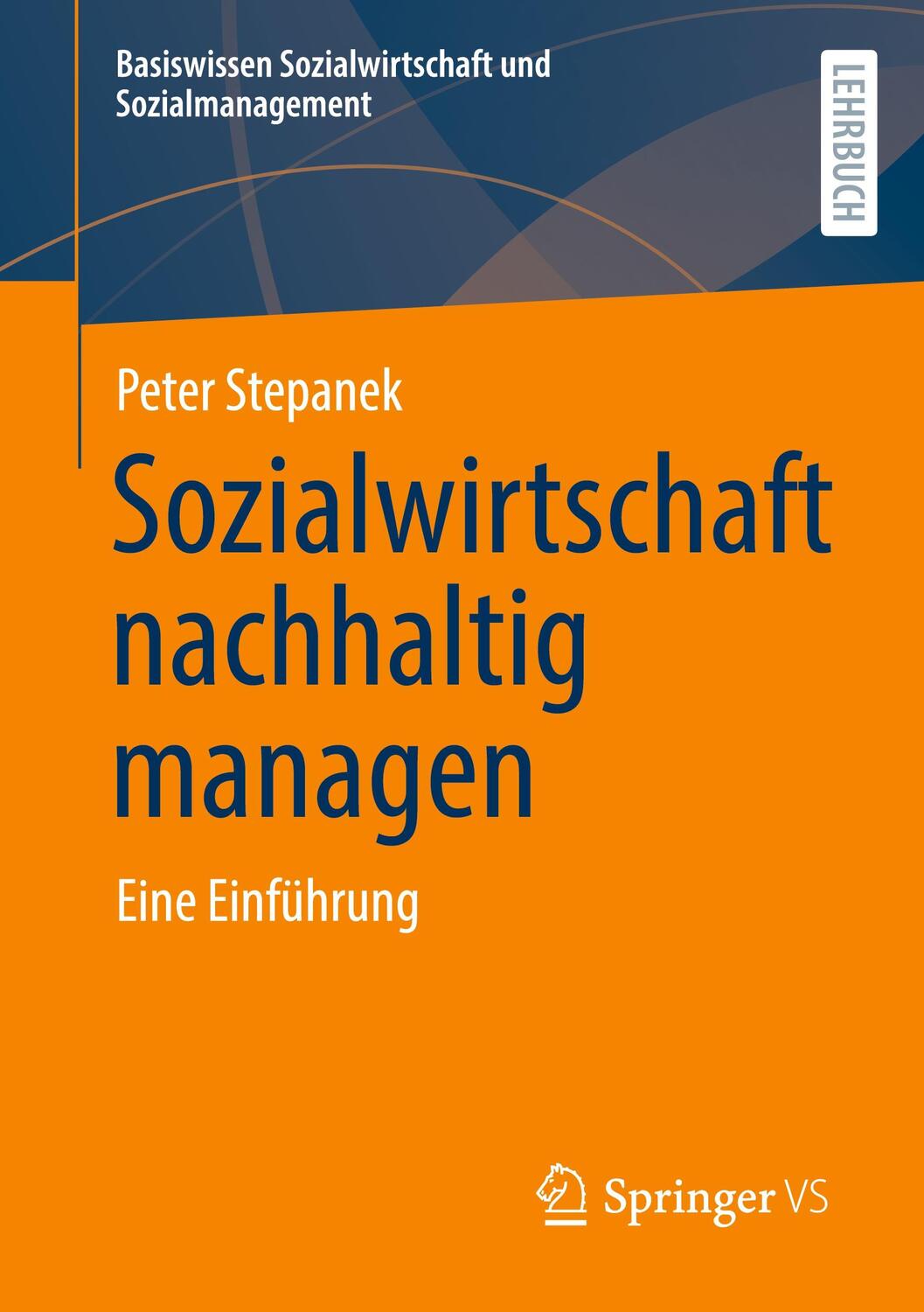 Cover: 9783658375058 | Sozialwirtschaft nachhaltig managen | Eine Einführung | Peter Stepanek