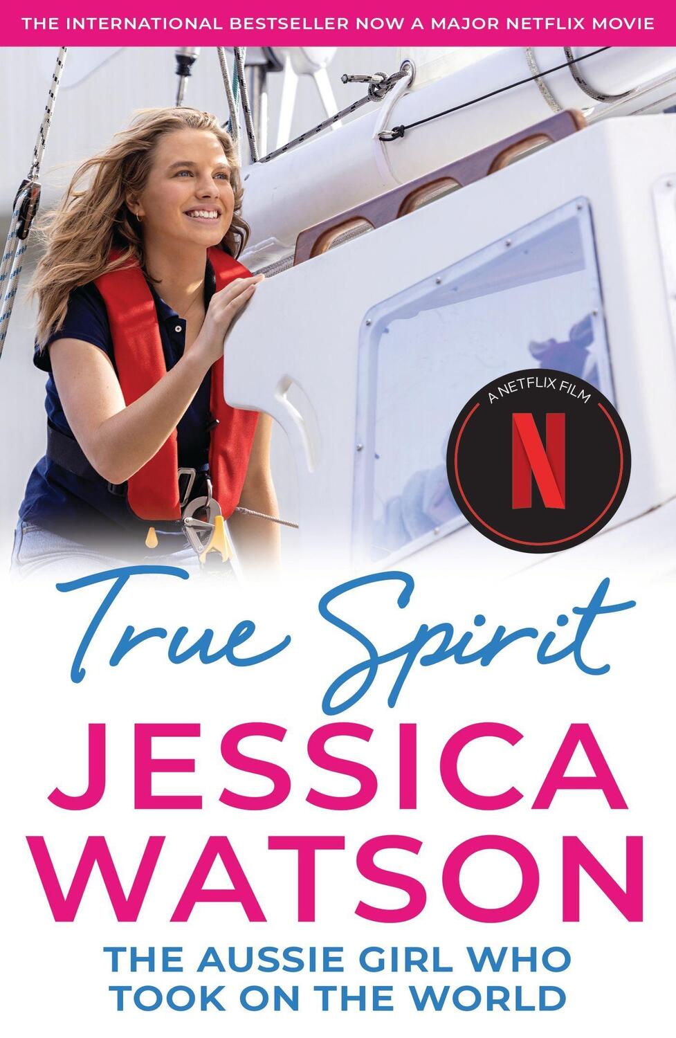 Cover: 9780733649028 | True Spirit | The Aussie girl who took on the world | Jessica Watson