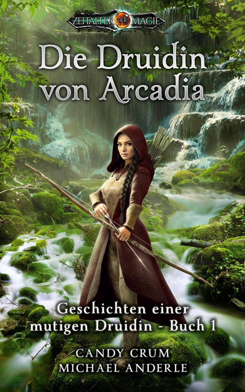 Cover: 9781685007263 | Die Druidin von Arcadia | Candy Crum (u. a.) | Taschenbuch | Paperback