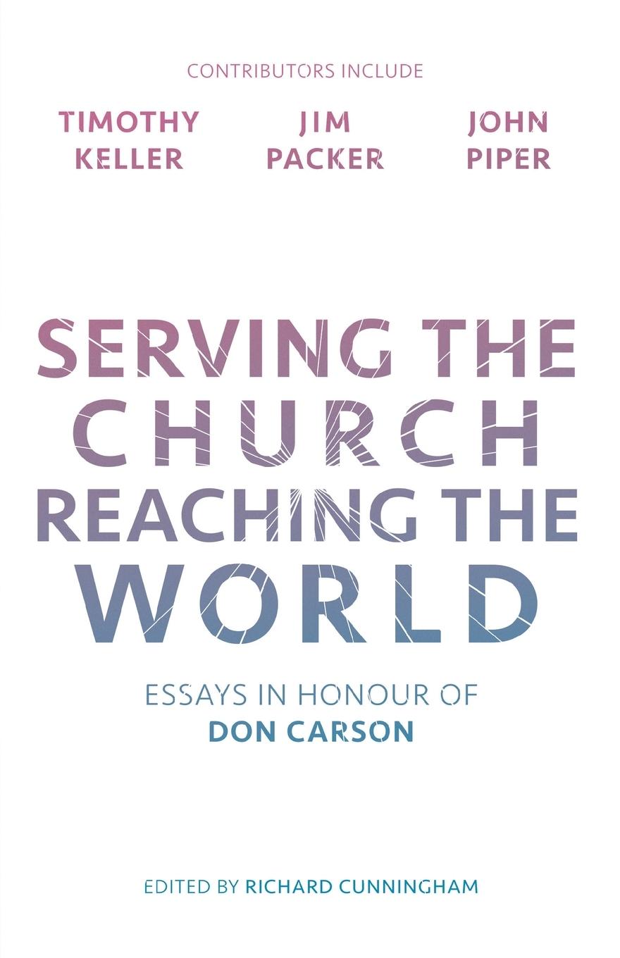 Cover: 9781783595938 | Serving the Church, Reaching the World | Richard Cunningham | Buch